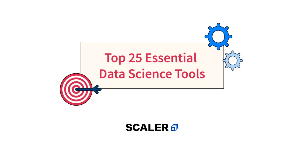 top 25 essential data science tools
