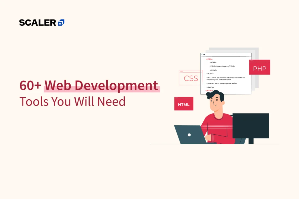 60+ Web Development Tools You Will Need in 2024
