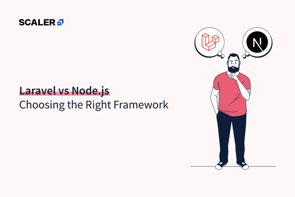 Laravel vs Node.js: Choosing the Right Framework