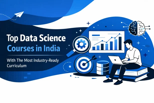 top-data-science-courses-with industry ready curriculum