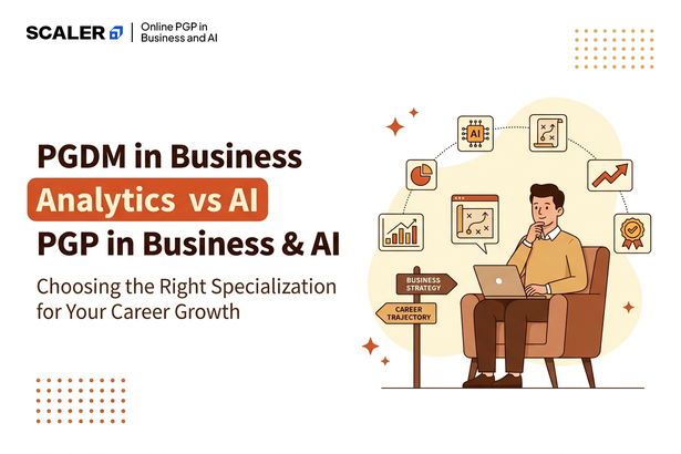 pgdm in business analytics vs pgp in business and ai